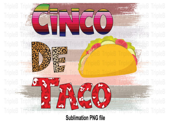 Download Cinco De Taco Cinco De Mayo Sublimation - Premium Bundle
